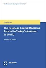 The European Council Decisions Related to Turkey's Accession to the Eu