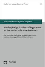 Minderjahrige Studienanfangerinnen an Der Hochschule - Ein Problem?