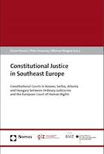 Constitutional Justice in Southeast Europe