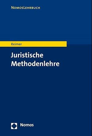 Reimer, F: Juristische Methodenlehre