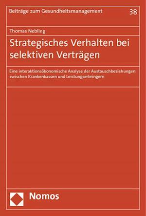 Strategisches Verhalten Bei Selektiven Vertragen