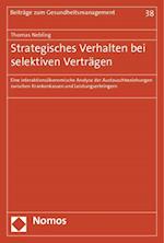 Strategisches Verhalten Bei Selektiven Vertragen