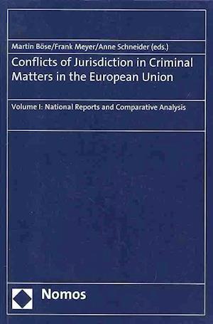 Conflicts of Jurisdiction in Criminal Matters in the European Union