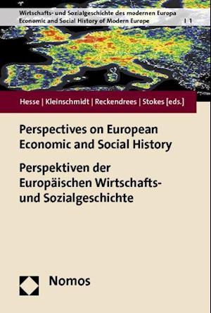 Perspectives on European Economic and Social History / Perspektiven Der Europaischen Wirtschafts- Und Sozialgeschichte