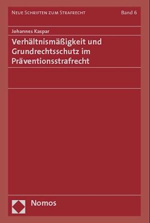 Kaspar, J: Verhältnismäßigkeit und Grundrechtsschutz