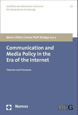 Communication and Media Policy in the Era of the Internet