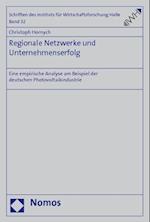 Regionale Netzwerke Und Unternehmenserfolg