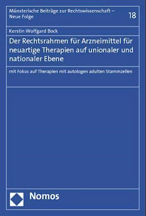 Der Rechtsrahmen Fur Arzneimittel Fur Neuartige Therapien Auf Unionaler Und Nationaler Ebene