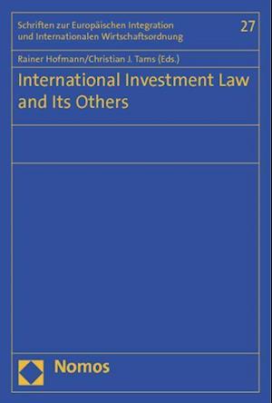 International Investment Law and Its Others