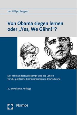 Von Obama siegen lernen oder "Yes, We Gähn!"?