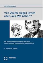 Von Obama siegen lernen oder "Yes, We Gähn!"?