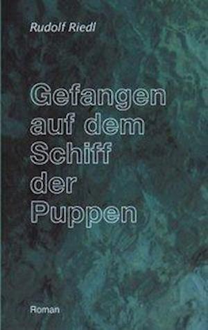 Gefangen Auf Dem Schiff Der Puppen