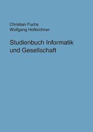Studienbuch Informatik und Gesellschaft