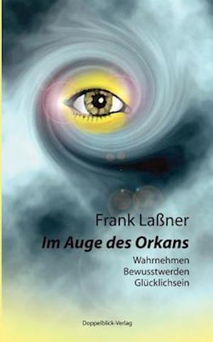 Im Auge des Orkans