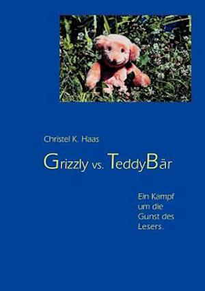 Grizzly vs. Teddyb R
