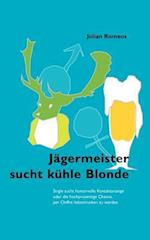 Jägermeister sucht kühle Blonde