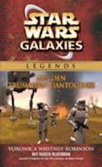 Star Wars: Galaxies - Aus den Trümmern Dantooines - Roman zum Game