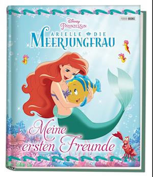 Disney Prinzessin: Arielle die Meerjungfrau: Meine ersten Freunde