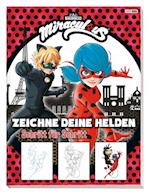 Miraculous: Zeichne deine Helden Schritt für Schritt