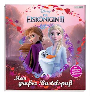 Disney Die Eiskönigin 2: Mein großer Bastelspaß