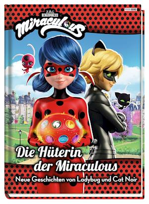 Miraculous: Die Hüterin der Miraculous - Neue Geschichten von Ladybug und Cat Noir