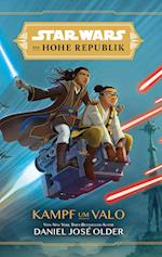 Star Wars Jugendroman: Die Hohe Republik - Kampf um Valo