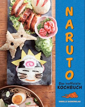 Naruto - Das inoffizielle Kochbuch