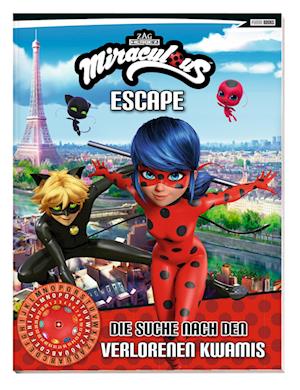 Miraculous: ESCAPE - Die Suche nach den verlorenen Kwamis