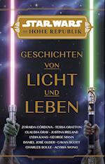 Star Wars: Die Hohe Republik - Geschichten von Licht und Leben