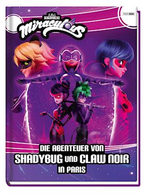 Miraculous: Die Abenteuer von Shadybug und Claw Noir in Paris