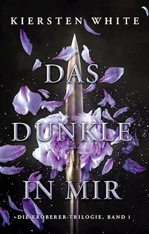 Das Dunkle in mir (Die Eroberer-Trilogie 1)