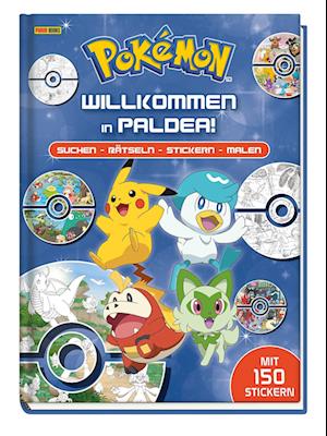 Pokémon: Willkommen in Paldea!: Suchen - Rätseln - Stickern - Malen