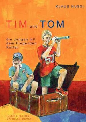 Tim und Tom, die Jungen mit dem fliegenden Koffer