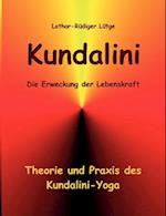 Kundalini - Die Erweckung der Lebenskraft