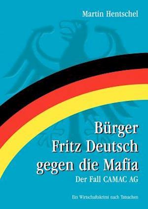Bürger Fritz Deutsch gegen die Mafia