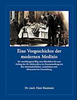 Eine Vorgeschichte der modernen Medizin