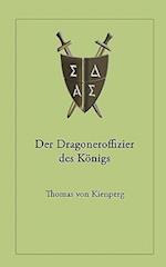 Der Dragoneroffizier des Königs