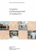 Integration und Nutzungsvielfalt im Stadtquartier