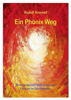 Ein Phonix Weg