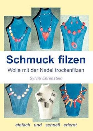 Schmuck Filzen