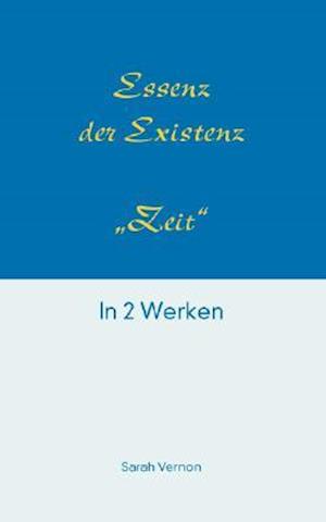 Essenz der Existenz - Zeit