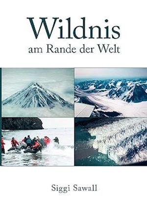 Wildnis am Rande der Welt