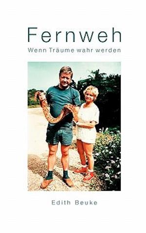 Fernweh - Wenn Träume wahr werden