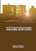 Positionierung geschlossener Immobilienfonds