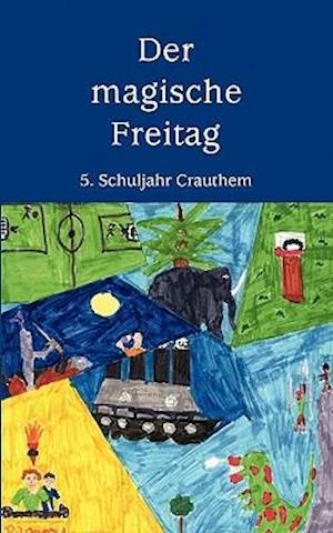 Der Magische Freitag