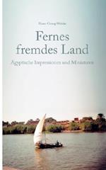 Fernes Fremdes Land