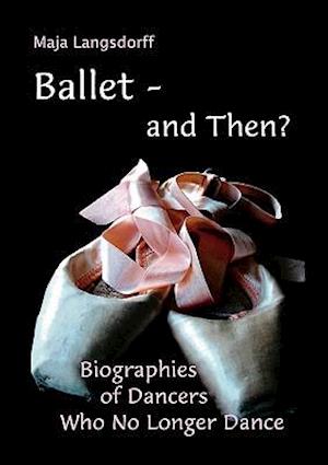 Ballet - And Then?