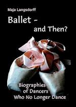 Ballet - And Then?