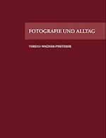 Fotografie Und Alltag