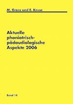 Aktuelle phoniatrisch-pädaudiologische Aspekte 2006